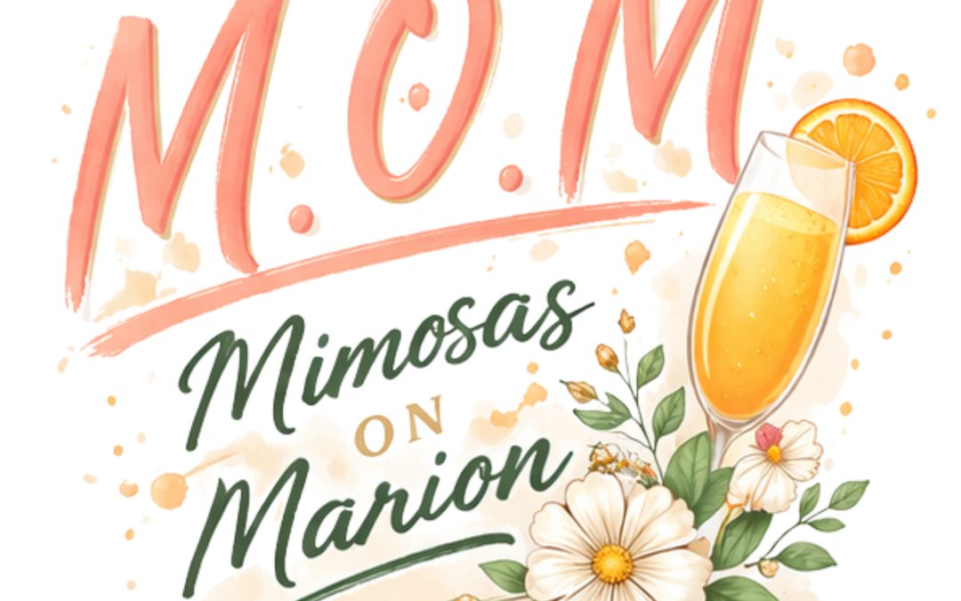 Mimosas on Marion, May 9th, 10-4